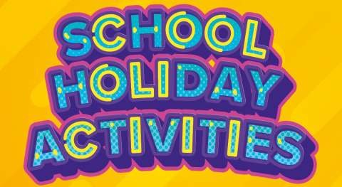 School Holiday Activities